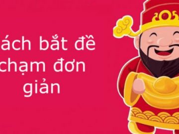 Phương pháp bắt đề chạm đơn giản